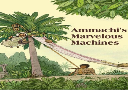 Ammachi's Marvelous Machines