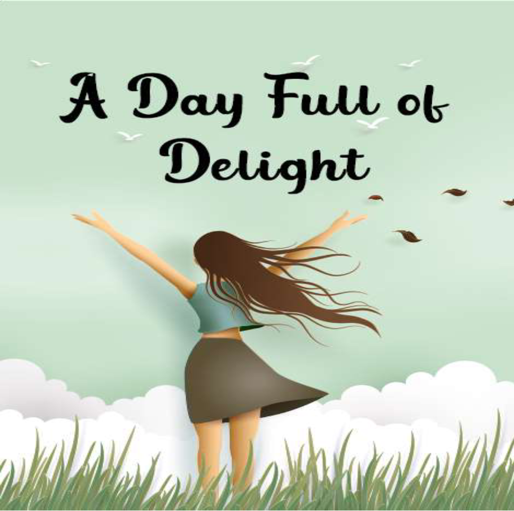 A Day Full of Delight