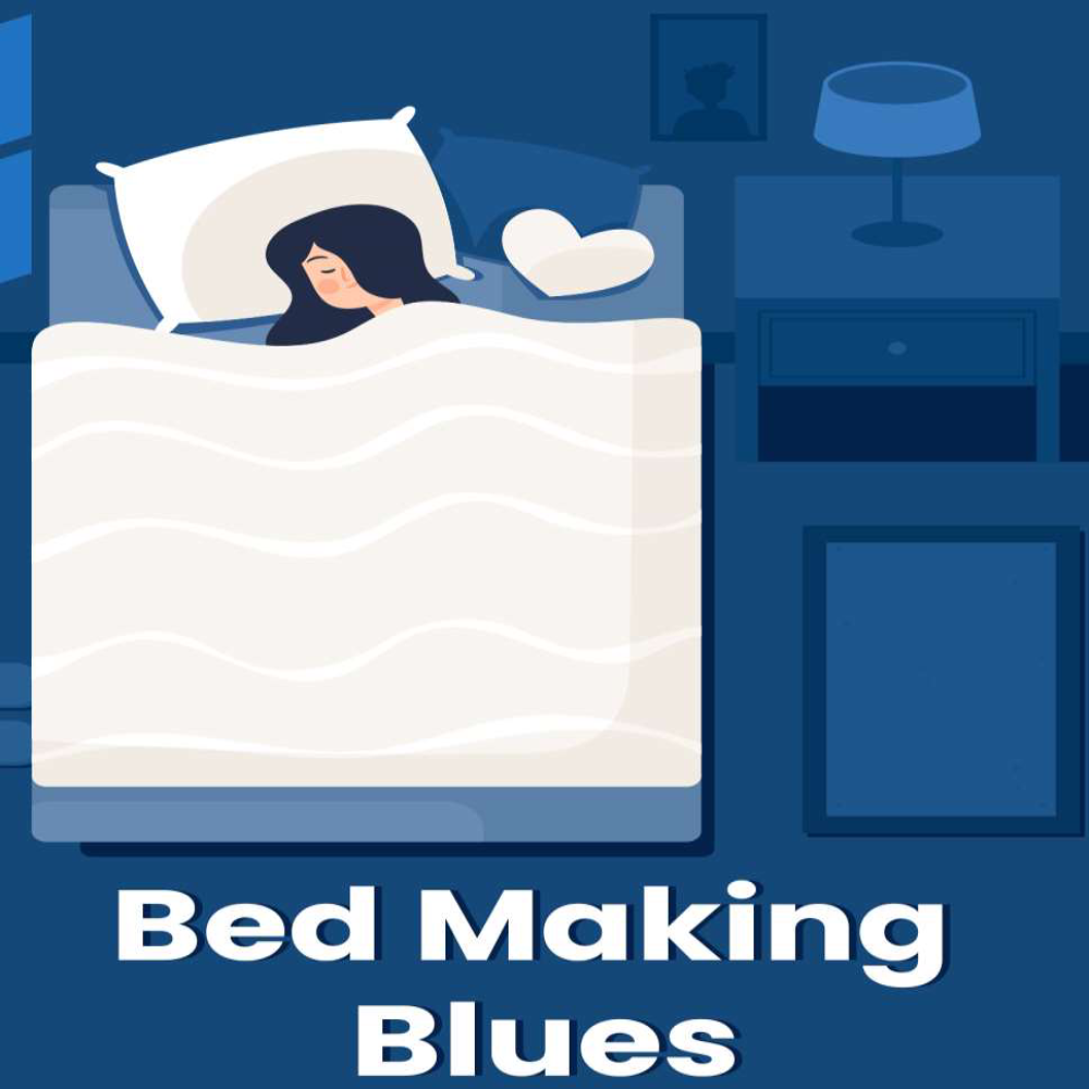 Bed Making Blues